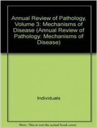Annual Review of Pathology: Mechanisms of Disease