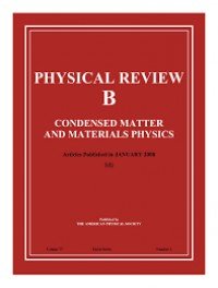 Physical Review B - Condensed Matter and Materials Physics