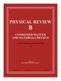 Physical Review B - Condensed Matter and Materials Physics